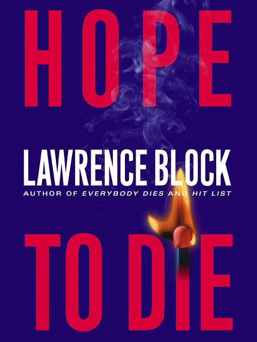 Lawrence Block创作的Hope to Die作品的详细信息 - 需进入等候名单